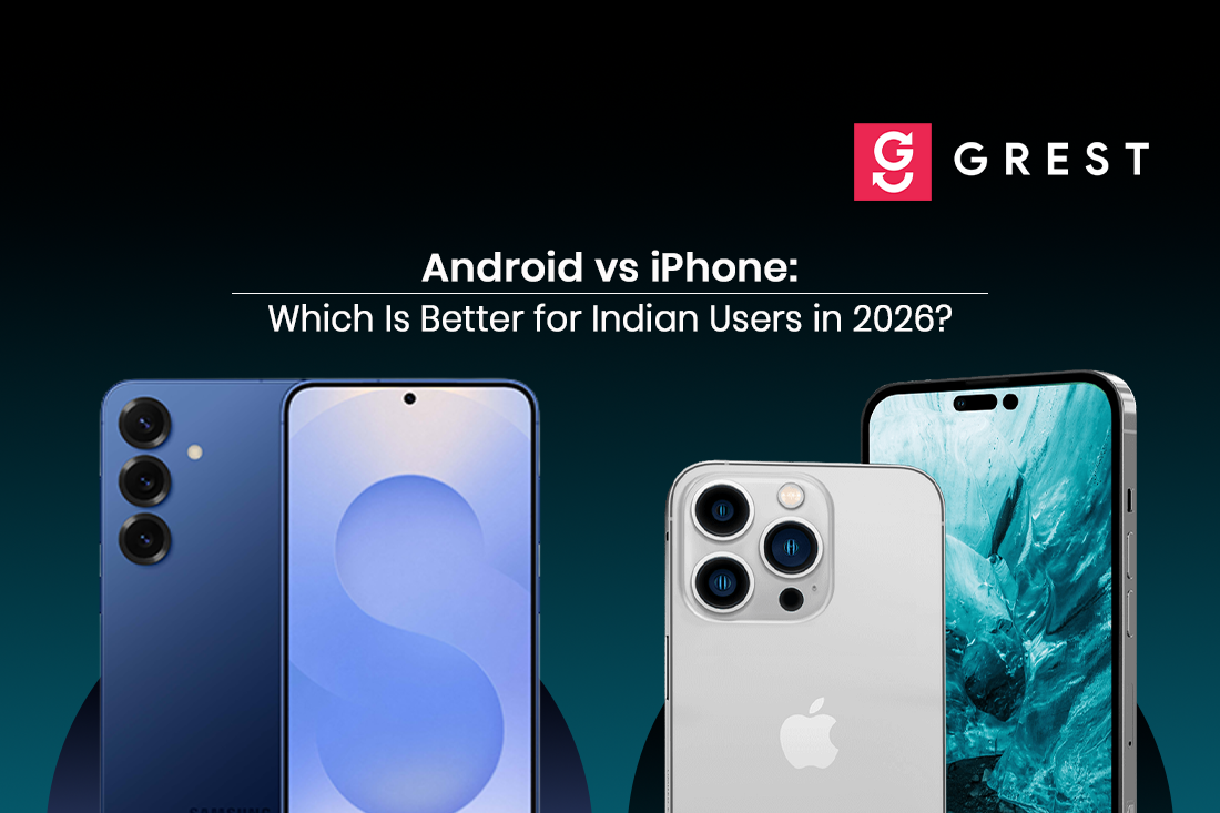 Android vs iPhone: Which is Better for Indian Users in 2026 β Grest