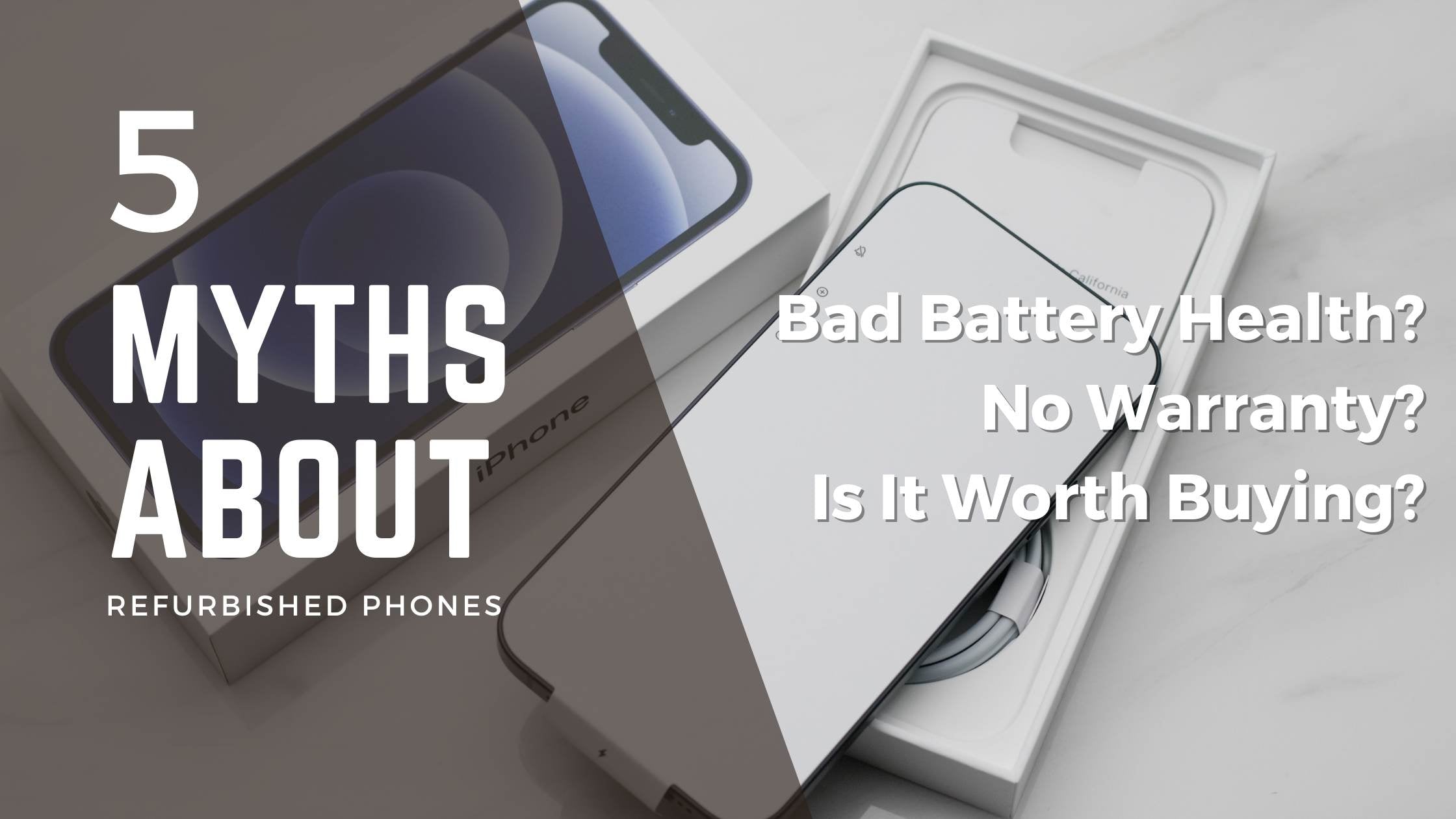 Top5 Myths About Refurbished Phones