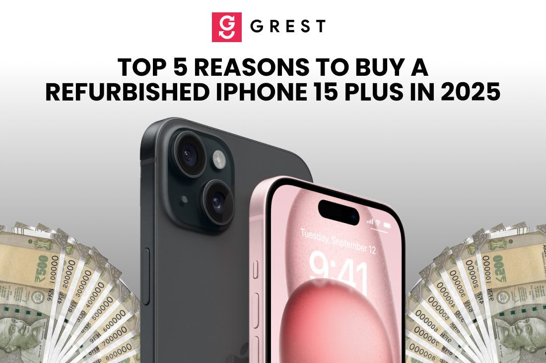Top 5 Reasons to Buy a Refurbished iPhone 15 Plus in 2025