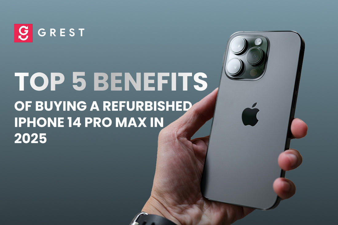 Top 5 Benefits of Buying a Refurbished iPhone 14 Pro Max in 2025