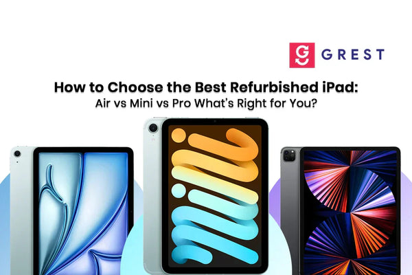 Refurbished iPad Air vs Mini vs Pro: Which One Should You Buy?