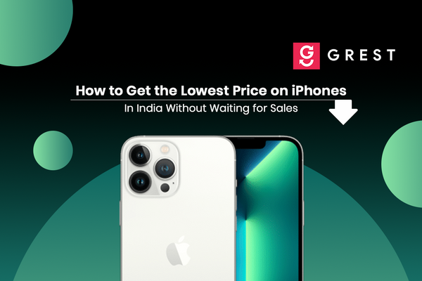 How to Get the Lowest Price on iPhones in India Without Waiting for Sales