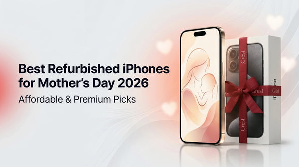 Best Refurbished iPhones for Mother's Day 2026 (Affordable & Premium Picks)