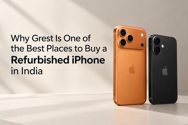 Why Grest Is One of the Best Places to Buy a Refurbished iPhone in India