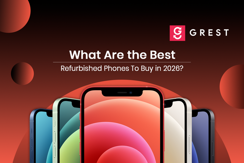 Best Refurbished Phones to Buy in 2026 | India Guide by Grest