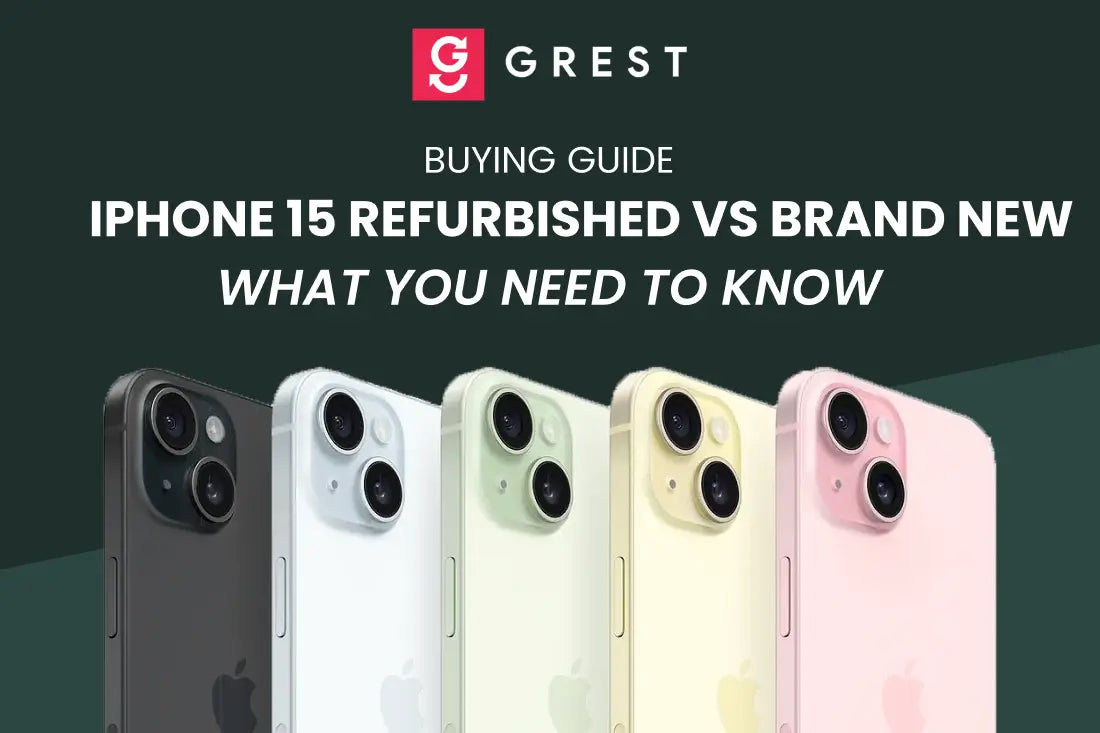 Buying Guide: iPhone 15 Refurbished vs Brand New – What You Need to Know